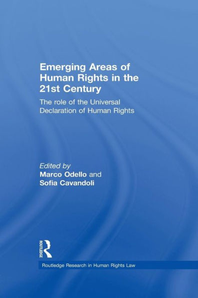 Emerging Areas Of Human Rights In The 21St Century (Routledge Research In Human Rights Law)