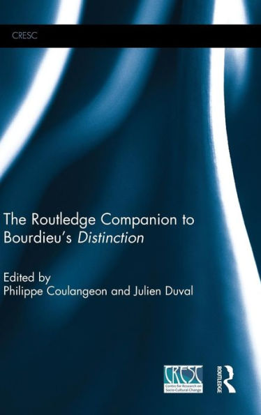 The Routledge Companion To Bourdieu'S 'Distinction' (Cresc)