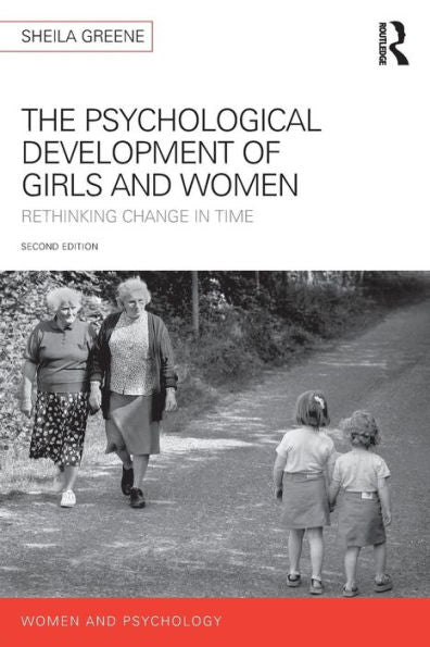The Psychological Development Of Girls And Women (Women And Psychology)