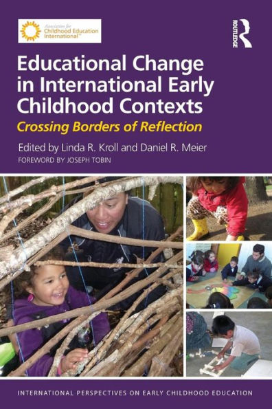Educational Change In International Early Childhood Contexts (International Perspectives On Early Childhood Education)