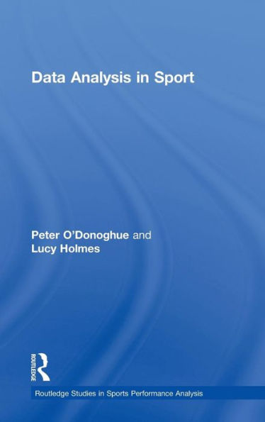 Data Analysis In Sport (Routledge Studies In Sports Performance Analysis)