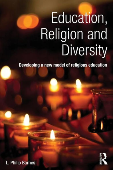 Education, Religion And Diversity: Developing A New Model Of Religious Education