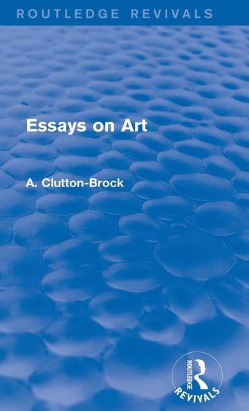 Essays On Art (Routledge Revivals)