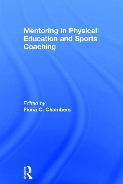 Mentoring In Physical Education And Sports Coaching