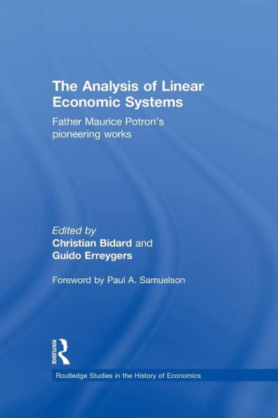 The Analysis Of Linear Economic Systems: Father Maurice Potron’S Pioneering Works (Routledge Studies In The History Of Economics)