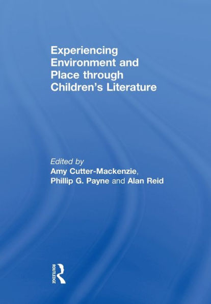 Experiencing Environment And Place Through Children'S Literature