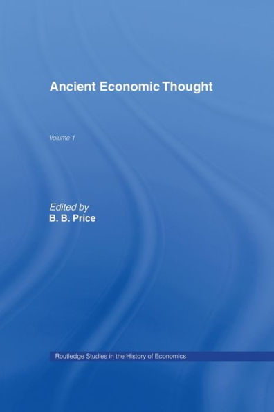 Ancient Economic Thought (Routledge Studies In The History Of Economics)