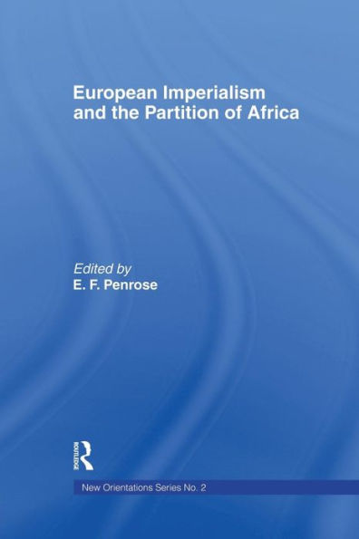 European Imperialism And The Partition Of Africa (New Orientations)