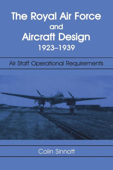 The Raf And Aircraft Design (Studies In Air Power)