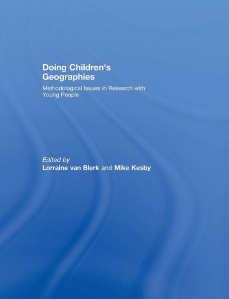 Doing Children’S Geographies: Methodological Issues In Research With Young People