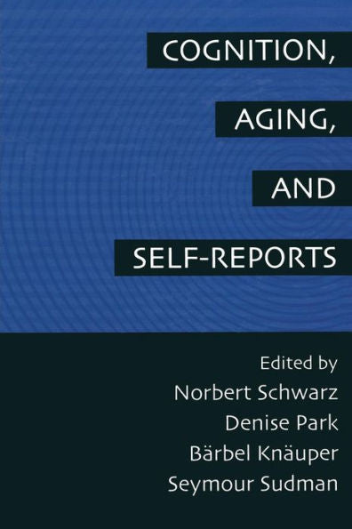 Cognition, Aging And Self-Reports