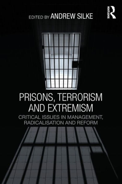 Prisons, Terrorism And Extremism (Political Violence)
