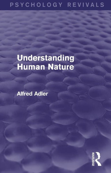 Understanding Human Nature (Psychology Revivals)