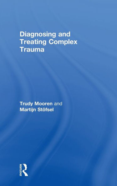 Diagnosing And Treating Complex Trauma