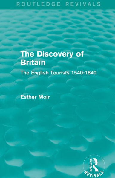 The Discovery Of Britain (Routledge Revivals)
