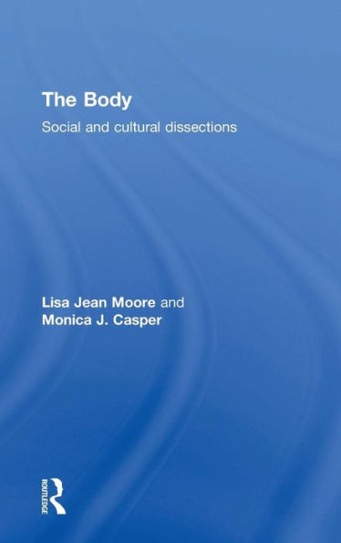 The Body: Social And Cultural Dissections