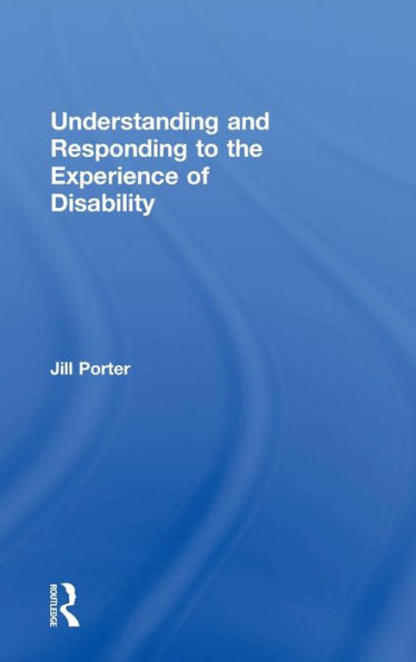 Understanding And Responding To The Experience Of Disability
