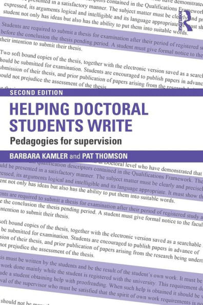 Helping Doctoral Students Write: Pedagogies For Supervision