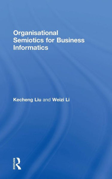 Organisational Semiotics For Business Informatics