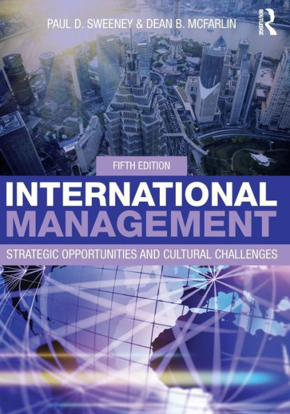 [(International Management : Strategic Opportunities And Cultural Challenges)] [By (Author) Paul D. Sweeney ] Published On (October, 2014)