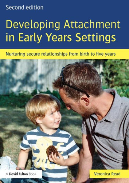 Developing Attachment In Early Years Settings