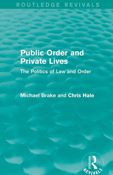 Public Order And Private Lives (Routledge Revivals)