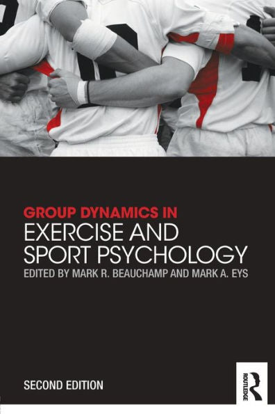 Group Dynamics In Exercise And Sport Psychology