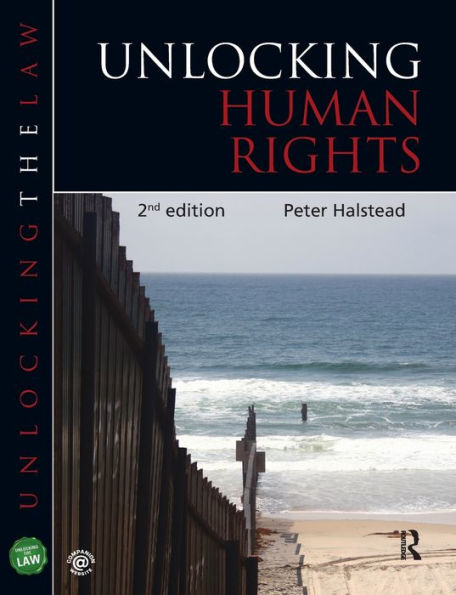 Unlocking Human Rights (Unlocking The Law)