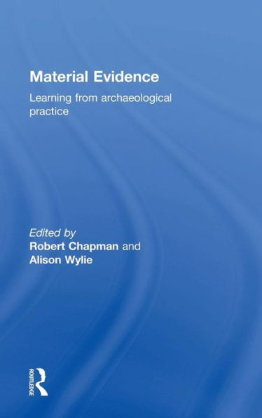 Material Evidence: Learning From Archaeological Practice