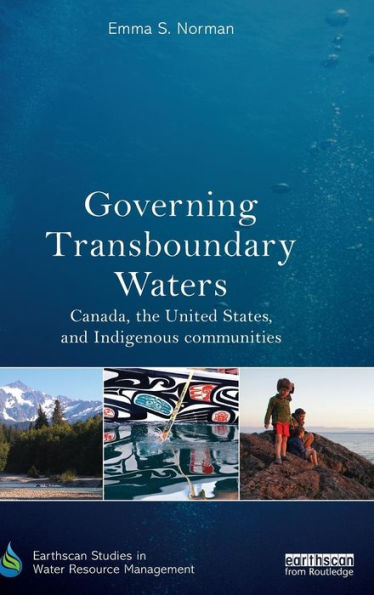 Governing Transboundary Waters (Earthscan Studies In Water Resource Management)