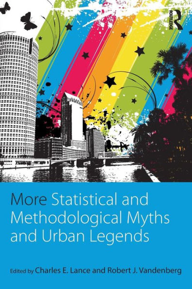 More Statistical And Methodological Myths And Urban Legends