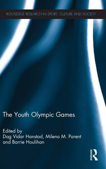 The Youth Olympic Games (Routledge Research In Sport, Culture And Society)