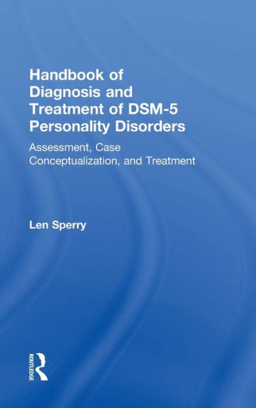 Handbook Of Diagnosis And Treatment Of Dsm-5 Personality Disorders