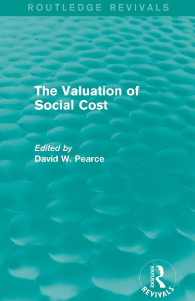 The Valuation Of Social Cost (Routledge Revivals)