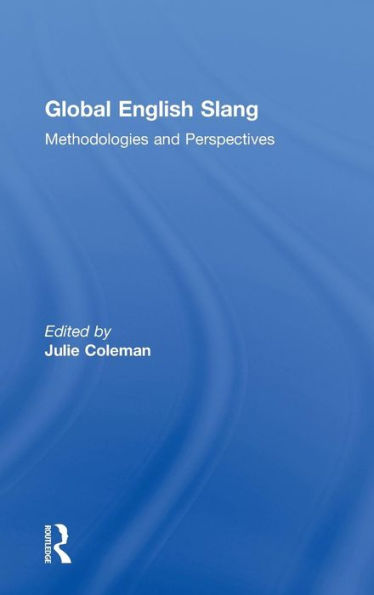 Global English Slang: Methodologies And Perspectives