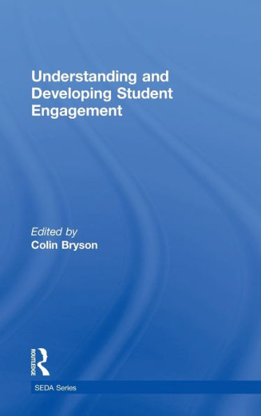 Understanding And Developing Student Engagement (Seda Series)