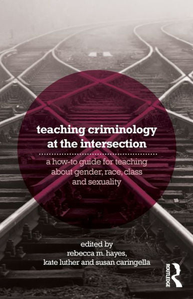 Teaching Criminology At The Intersection