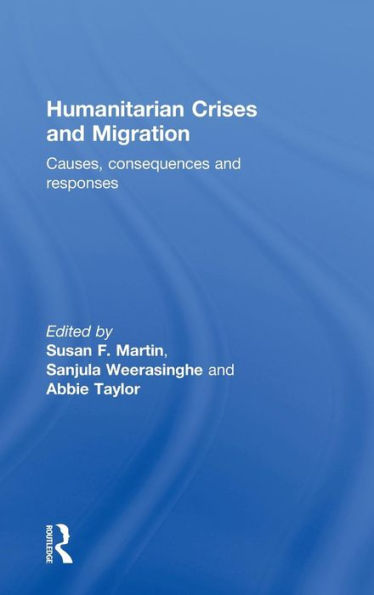 Humanitarian Crises And Migration: Causes, Consequences And Responses