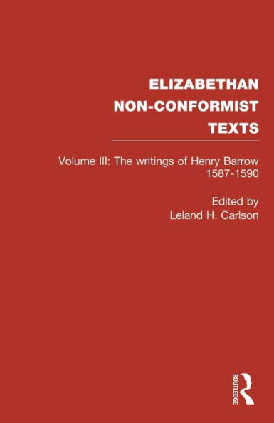 The Writings Of Henry Barrow, 1587-1590