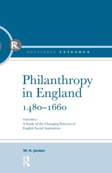 Philanthropy In England, 1480 - 1660