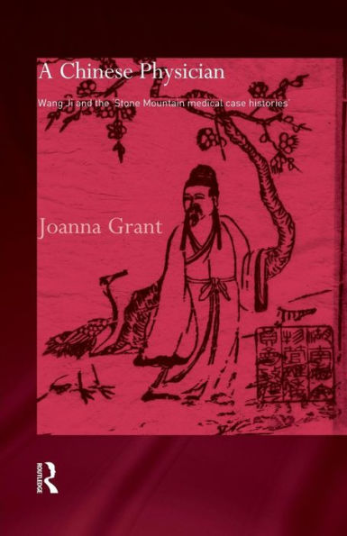 A Chinese Physician (Needham Research Institute Series)