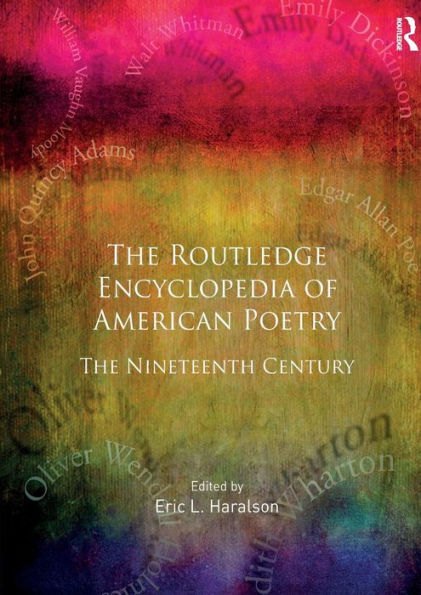 Encyclopedia Of American Poetry: The Nineteenth Century