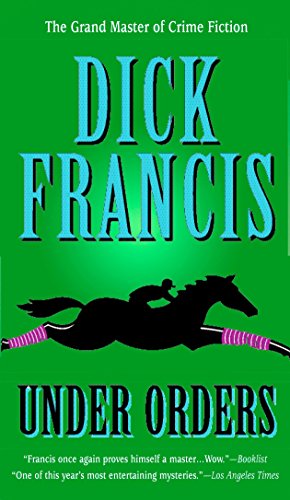 Under Orders (A Dick Francis Novel)