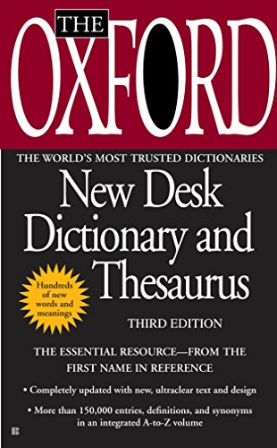 The Oxford New Desk Dictionary And Thesaurus: Third Edition