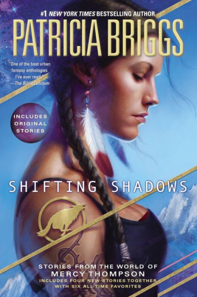 Shifting Shadows: Stories From The World Of Mercy Thompson (A Mercy Thompson Novel)