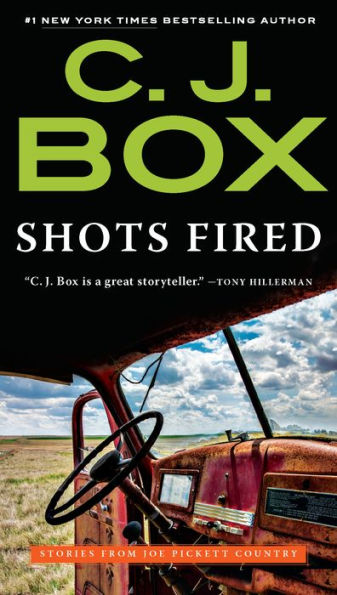 Shots Fired: Stories From Joe Pickett Country (A Joe Pickett Novel)