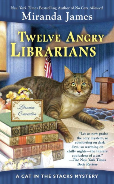 Twelve Angry Librarians (Cat In The Stacks Mystery)