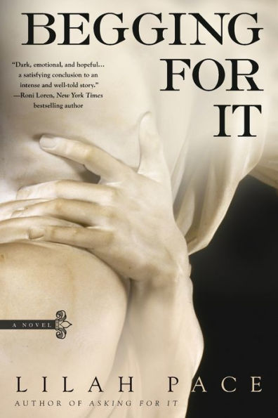 Begging For It (An Asking For It Novel)
