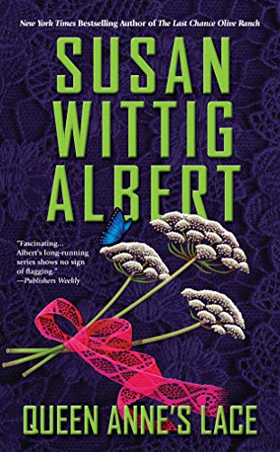 Queen Anne's Lace (China Bayles Mystery)