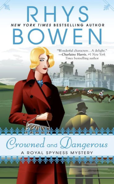 Crowned And Dangerous (A Royal Spyness Mystery)